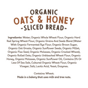20oz Sliced Oats & Honey